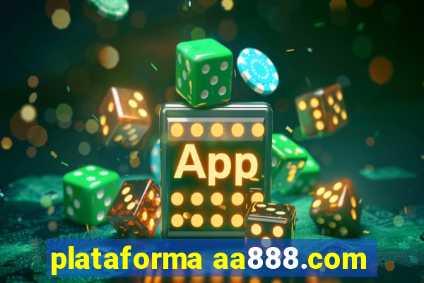 plataforma aa888.com